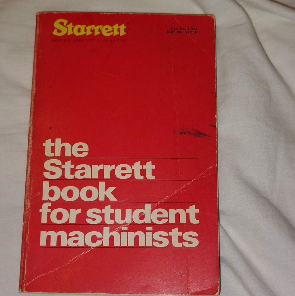 *Starrett Book for Student Machinists with Reference Card